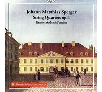 Johann Matthias Sperger : Quatuors à cordes, vol. 1. Mitglieder der Kammerakademie Potsdam.
