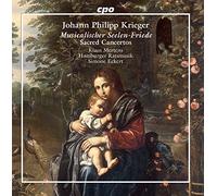Johann Philipp Krieger : Musicalischer Seelen-Friede, Concertos sacrés. Mertens, Eckert.
