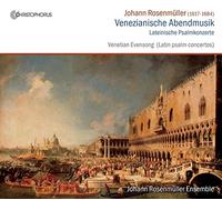 Johann Rosenmuller Ensemble Paduch, Arno - Rosenmuller: Rezos Verspertinos Venecianos (Conciertos Salmodicos En Latin) / Johann Rosenmuller Ensemble - Paduch