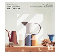 Voces Suaves & Akademie für Alte Musik Berlin – Raíces de Bach: Influencias en el joven maestro
