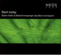 Stefan Keller, Beda Ehrensperger - Bach Today