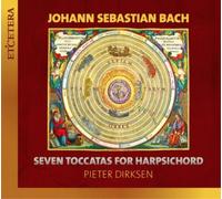 Pieter Dirksen - JS Bach: Seven Toccatas For Harpsichord