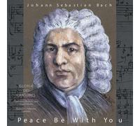 Johann Sebastian B Johann Sebastian Bach: Peace Be With (CD) (Importación USA)