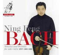 Ning Feng - J.S. Bach: Partitas and Sonatas for solo violin