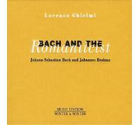 Johann Sebastian Bach Bach and the Romanticist (Ghielmi) (CD) Album