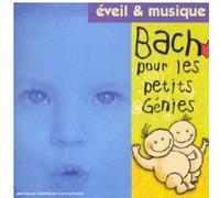 Johann Sebastian Bach - Bach pour les petits génies