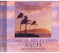 Johann Sebastian Bach - Classical Relaxation With Bach