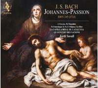 Le Concert des Nations - La Capella Nacional de Catalunya - Jordi Savall - J. S. Bach: Johannes-Passion
