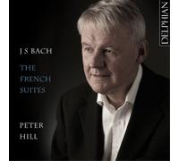 Peter Hill - J.S. Bach: French Suites