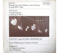 Johann Sebastian Bach - Johann Sebastian Bach - Antonio Vivaldi - David & Igor Oistrach , Royal Philharmonic Orchestra, The , Sir Eugene Goossens , David Oistrach - Konzert Für Zwei Violinen Und Orchester D-Moll BWV 1043 / Concerto Grosso A-moll Op. 3 Nr. 8 - ETERNA - 8 26 030