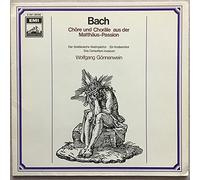 Johann Sebastian Bach - Johann Sebastian Bach , Der Süddeutsche Madrigalchor , Consortium Musicum , Wolfgang Gönnenwein - Chöre Und Choräle Aus Der Matthäus-Passion - His Master's Voice - 1C 047-28 552, EMI Electrola - 1C 047-28 552