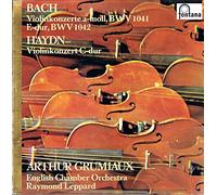 Johann Sebastian Bach - Johann Sebastian Bach, Joseph Haydn - Arthur Grumiaux, Raymond Leppard / English Chamber Orchestra - Violinkonzerte BWV 1041 & 1042, Violinkonzerte C-Dur - Fontana - 6530 004