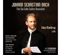 The Six Cello Suites Revisited