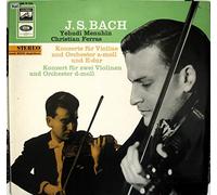Johann Sebastian Bach - Konzerte Für Violine Und Orchester A-moll Und E-dur, Konzert Für Zwei Violinen Und Orchester D-moll