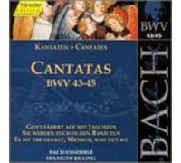 Johann Sebastian Bach - Sacred Cantatas BWV 43-45
