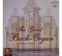 Johann Sebastian Bach : The Great Bach-Organ at Ansbach