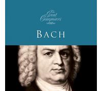 Johann Sebastian Bach - The Great Composers - Bach