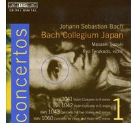Johann Sebastian Bach - Violin Concertos: A Minor Bwv 1041: E Bwv 1042