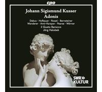 Johann Sigismund Kusser : Adonis. Debus, Hofbauer, Rosati, Wörner, Halubek.