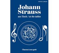 Johann Strauss am Tisch/ at the tables: Chacun à son goût