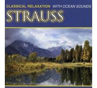 Johann Strauß - Classical Relaxation With Ocean Sounds