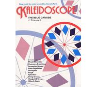 JOHANN STRAUSS II: KALEIDOSCOPE - THE BLUE DANUBE