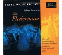 Johann Strauss, Jr.: Die Fledermaus (Highlights / Excerpts / Selections -- 70 Minutes: Almost the complete score) [ Fritz Wunderlich, Antonia Fahberg, Rita Bartos, Rudolf Franck, Franz Fehringer, Heinz-Maria Lint; Benno Kusche, Willy Hofmann; Chor und Sinfonieorchester des Kolner Rundfunks; Franz Marszalek]