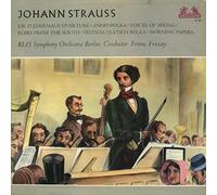 Johann Strauss Jr. - Ferenc Fricsay, RIAS Symphonie-Orchester Berlin: Die Fledermaus Overtüre / Annenpolka / Voices Of Spring Roses From The South / Tritsch-Tratsch-Polka / Morning Papers - LP