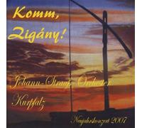 Johann-Strauß-Orchester Kurpfalz - Komm, Zigány!