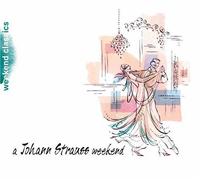 Johann Strauss Weekend by Various (2008-01-01)