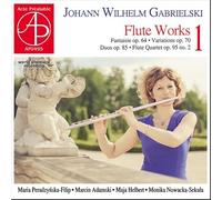 Johann Wilhelm Gabrielski : Œuvres pour flûte, vol. 1. Peradzynska-Filip, Adamski, Helbert, Nowacka-Sekula.