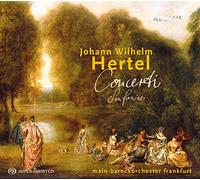 Johann Wilhelm Hertel - Concerti & Sinfonie