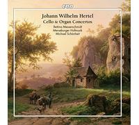 Johann Wilhelm Hertel : Concertos & Sinfonias. Messerschmidt, Schönheit.