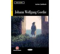 JOHANN WOLFGANG GOETHE + AUDIO-CD (B1): Johann Wolfgang Goethe + CD (Lesen und üben) - 9788853014313