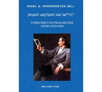 Johann Wolfgang von Goethes Lyrischer und Prosaischer Genie-Gedanke