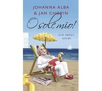 Johanna Alba Jan Chorin O sole mio: Ein Papst-Krimi (Tapa blanda)