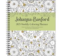 Johanna Basford 12-Month 2025 Weekly Coloring Calendar: A Special Collection of Whimsical Illustrations from Her Books