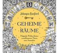 Johanna Basford Geheime Räume: Magische Welten hinter verschlossen (Tapa blanda)