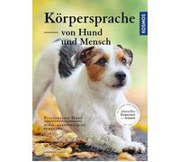 Johanna Esser Körpersprache von Hund und Mensch: Mimik, Körperhalt (Tapa blanda)