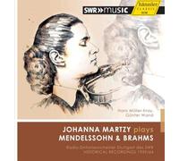 Johanna Martzy joue Mendelssohn et Brahms : Concertos pour violon.