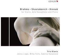 Brahms, Chostakovitch, Krenek : Transcriptions pour violon, saxophone et piano. Trio Klavis.