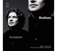 Scottish Chamber Orchestra, Robin Ticciati - Brahms: Las Sinfonias / Ticciati