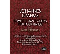 Johannes brahms : complete piano works for four hands - piano 4 mains - recueil (Dover Classical Piano Music: Four Hands)