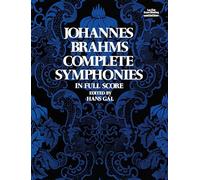 Johannes brahms: complete symphonies (full score): Complete Symphonies in Full Score (Dover Orchestral Music Scores)