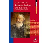 Johannes brahms. die sinfonien livre sur la musique: Einführung und Analyse