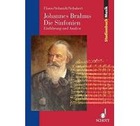 Johannes brahms. die sinfonien livre sur la musique: Einführung und Analyse