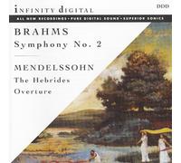 Johannes Brahms/Felix Mendelssohn-Bartholdy - Symphony 2/Hebrides Overture