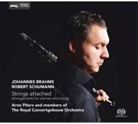 Strings attached. Brahms, Schumann : Oeuvres pour clarinette et cordes. Piters.