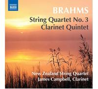 Campbell, James - BRAHMS, J.: String Quartet No. 3 / Clarinet Quintet (New Zealand String Quartet, J. Campbell)