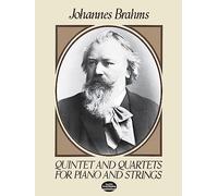 Johannes brahms: quintet and quartets for piano and strings (Dover Chamber Music Scores)